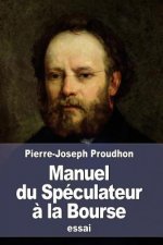 Manuel du Spéculateur ? la Bourse