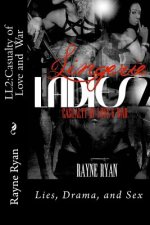 Lingerie Ladies 2: Casualty of Love and War