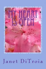My Heart is Open: personal memoirs of spiritual awakening