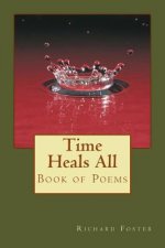 Time Heals All: Book of Poems