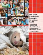 Das Erste Rumänische Lesebuch Für Anfänger, Band 2: Stufe A2 Zweisprachig Mit Rumänisch-Deutscher Übersetzung