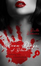 Seven Days of Black 4: Schweig still, Schmetterling