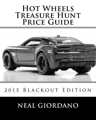 Hot Wheels Treasure Hunt Price Guide: 2015 Blackout Edition