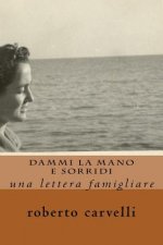 dammi la mano e sorridi: una lettera famigliare