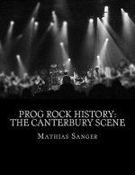Prog Rock History: The Canterbury Scene
