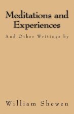 Meditations and Experiences: And Other Writings