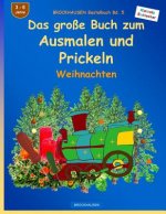BROCKHAUSEN Bastelbuch Bd. 5 - Das große Buch zum Ausmalen und Prickeln: Weihnachten