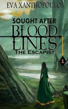 The Escapist (Sought After Blood Lines Book 1)
