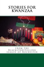 Stories for Kwanzaa: From the Blackstorytelling League of Rochester
