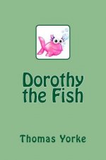 Dorothy the Fish
