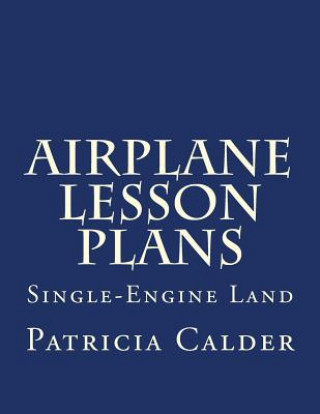 Airplane Lesson Plans: Single-Engine Land