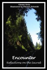 Encounter: Reflections on the Sacred