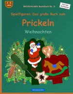 BROCKHAUSEN Bastelbuch Bd. 8 - Spielfiguren: Das grosse Buch zum Prickeln: Weihnachten