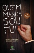 Quem manda sou eu!