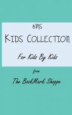 BMS Kids Collection For Kids By Kids