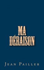Ma Déraison