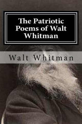 The Patriotic Poems of Walt Whitman
