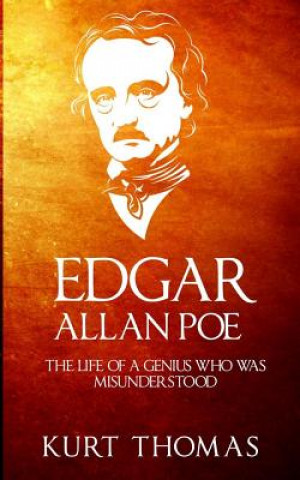 Edgar Allan Poe: The life of a genius who was misunderstood