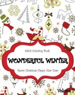 Wonderful Winter Merry Christmas and Happy New Year: Creative Coloring Inspirations Bring Balance, A Stress Management: Relaxation Meditation And Bles