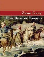 The border region (1916): Zane Grey