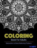 Coloring Books For Adults 11: Coloring Books for Grownups: Stress Relieving Patterns