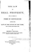 The Law of Real Property, With an Appendix of Forms of Conveyancing Adapted