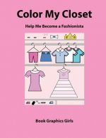 Color My Closet Help Me Become a Fashionista