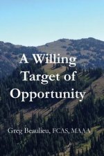 A Willing Target of Opportunity