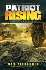Patriot Rising: The Unbroken