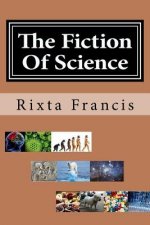 The Fiction Of Science - Large Print