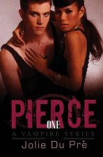 Pierce: A Vampire Series: Novella 1