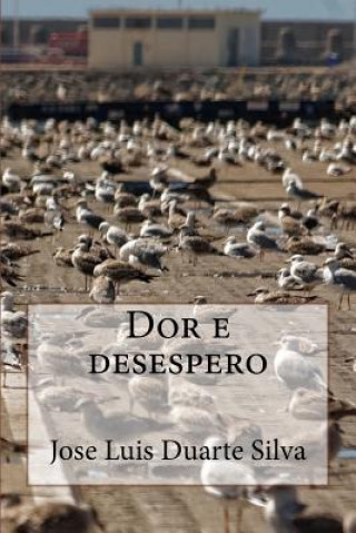 Dor e desespero