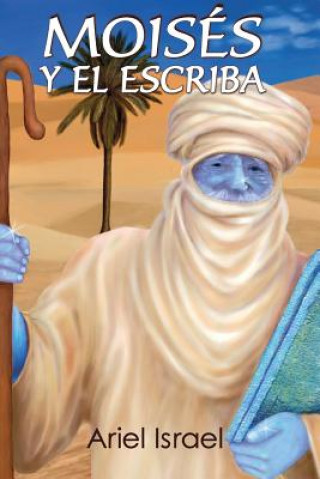 Moises y el Escriba