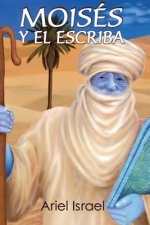 Moises y el Escriba