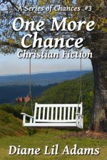 One More Chance: Christian Fiction