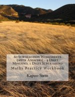 60 Subtraction Worksheets (with Answers) - 4 Digit Minuend, 1 Digit Subtrahend: Maths Practice Workbook