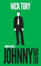 Johnny Zookeeper: Legitimate Job Trilogy Book 2