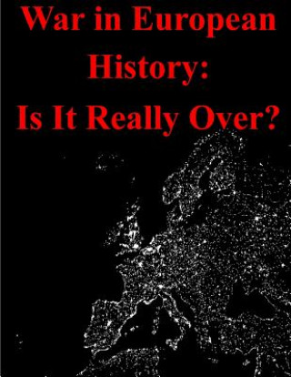 War in European History: Is It Really Over?