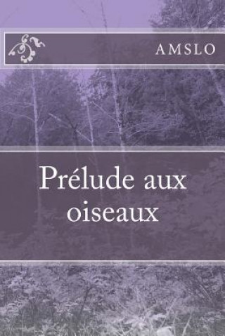 Prélude aux oiseaux