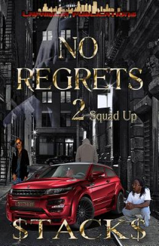 No Regrets 2: Squad Up