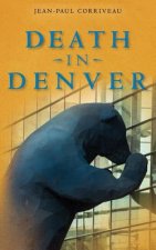 Death in Denver: A Conventional Murder Mystery