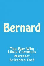 Bernard: The Boy Who Likes Coconuts