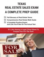 Texas Real Estate Exam A Complete Prep Guide: Principles, Concepts And 4 Practice Tests