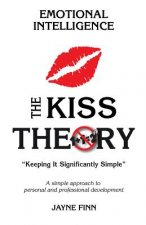 The KISS Theory of Emotional Intelligence: Keep It Strategically Simple 