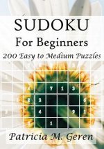 Sudoku For Beginners: 200 Easy to Medium Puzzles