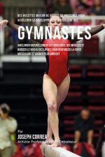 Des Recettes Maison De Barres De Proteines Pour Accelerer Le Developpement Musculaire Des Gymnastes: Ameliorer Naturellement La Croissance Des Muscles
