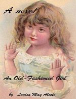 An old-fashioned girl ( novel )