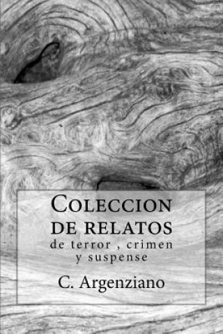 Coleccion de relatos: C. Argenziano