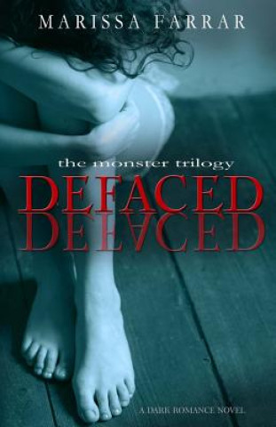 Defaced: A Dark Romance Novel