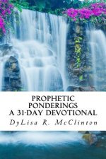 Prophetic Ponderings